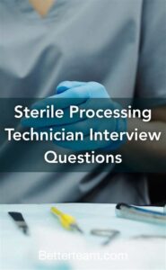 Interview Tips For Sterile Processing Technician Candidates
